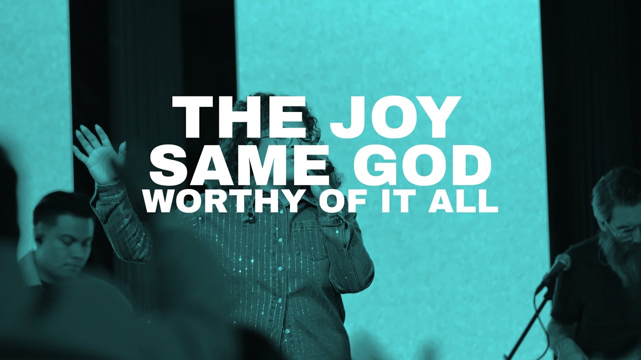 The Joy, Same God, Worthy of it All | Momentum Worship