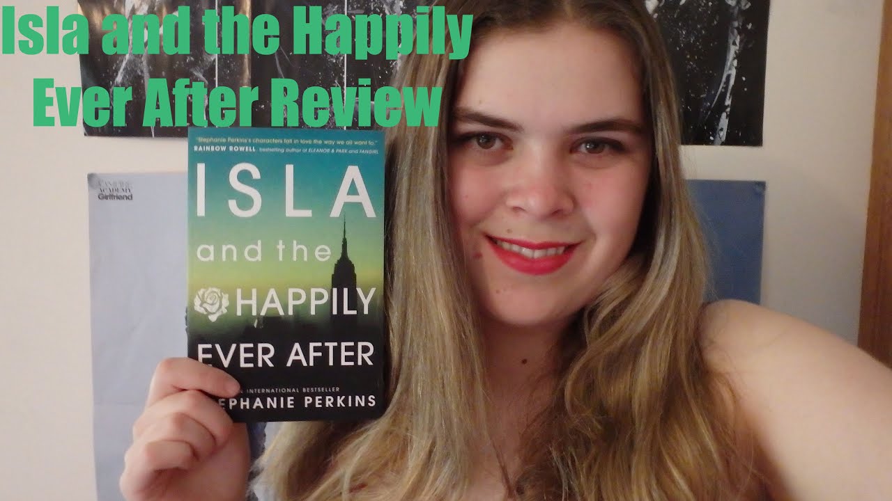Isla and the Happily Ever After Review