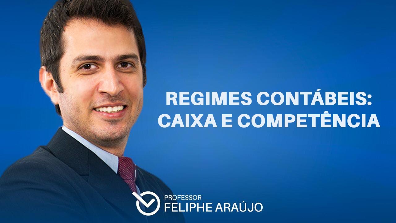 Regimes Contábeis: Caixa e Competência