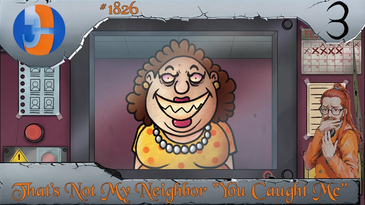 Railuge Gaiming #1826: That's Not my Neighbor Part 3 