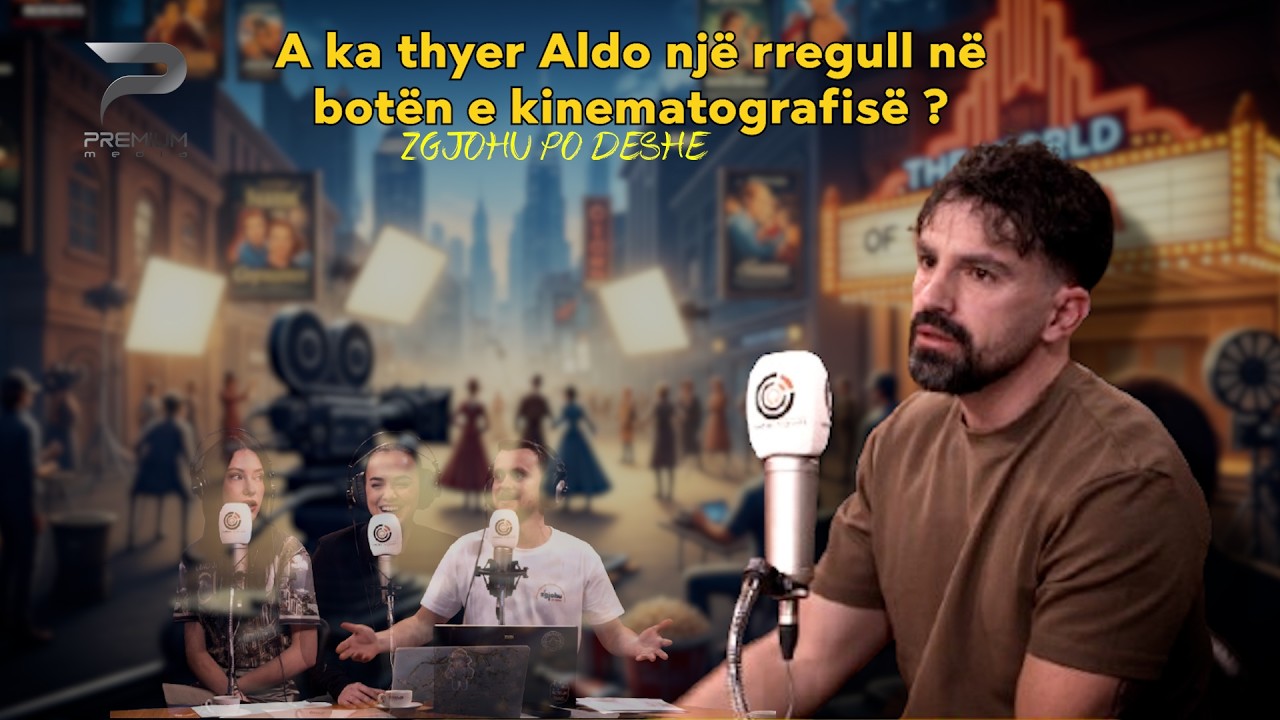 A ka thyer Aldo një rregull në botën e kinematografisë ?