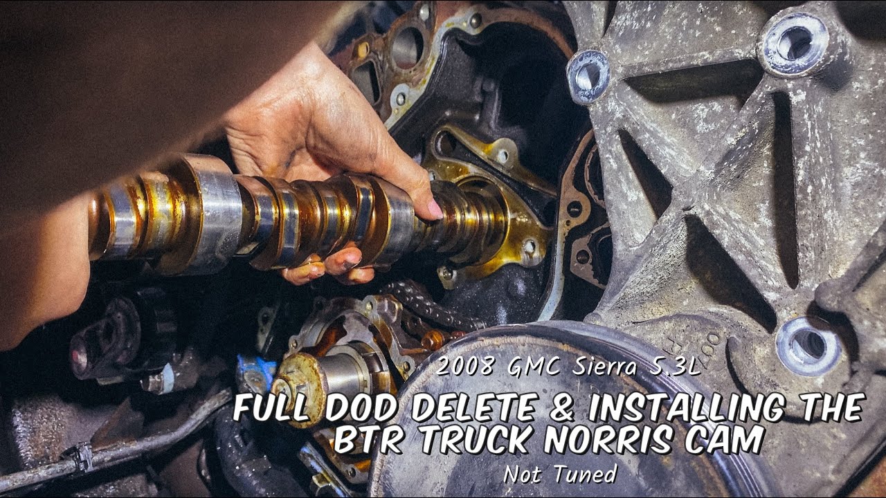 Full DOD Delete & Installing the BTR Truck Norris Cam | 2008 GMC Sierra 5.3 | Not Tuned