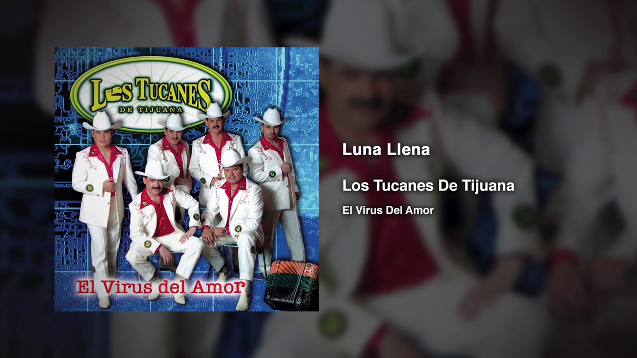 Luna Llena – Los Tucanes De Tijuana (Audio Oficial)