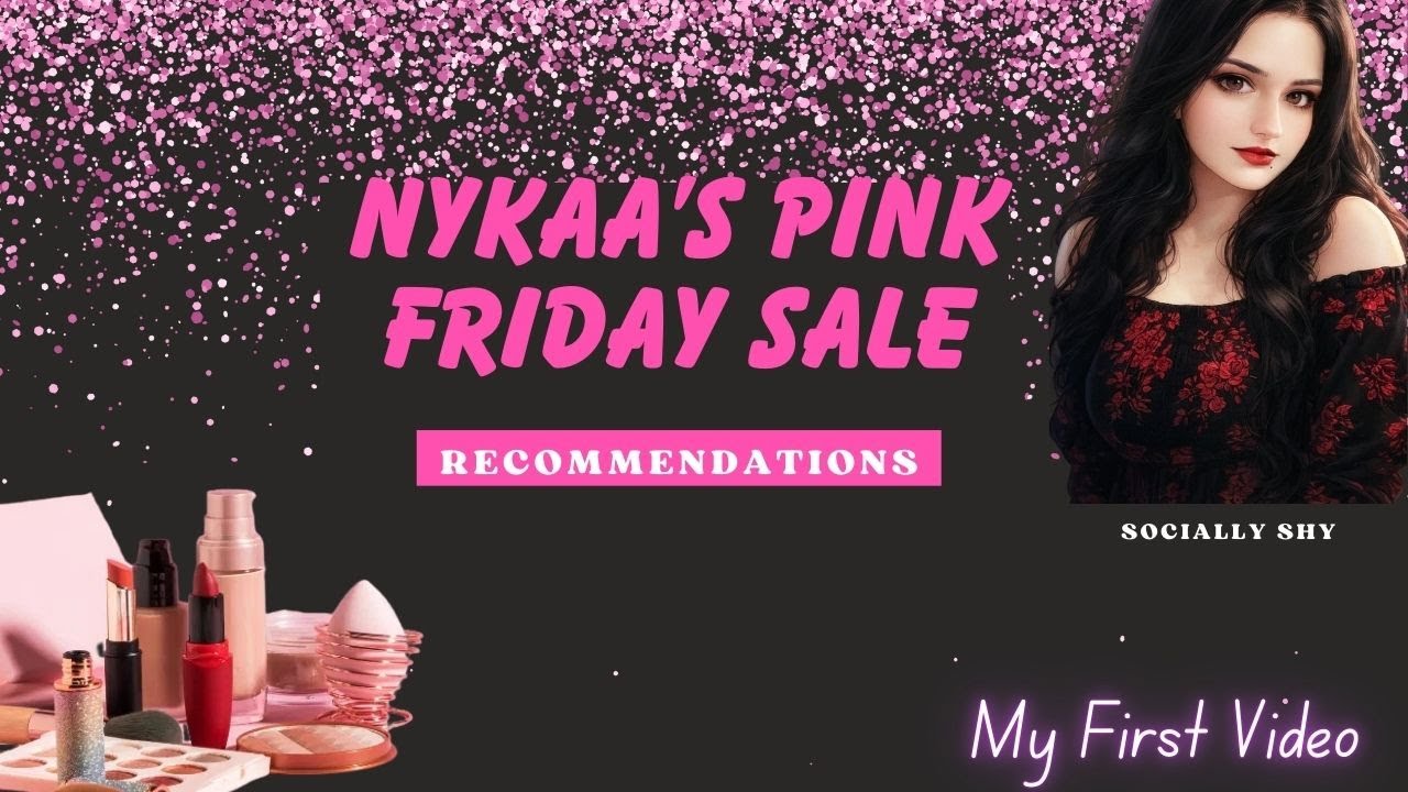My First Video🥹✨ NYKAA PINK FRIDAY SALE 2025— BEST FINDS! ✨ #haul #nykaa #sale #india