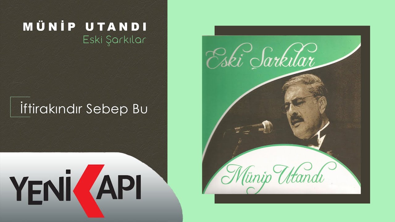 Münip Utandı - İftirakındır Sebep Bu (Official Video)