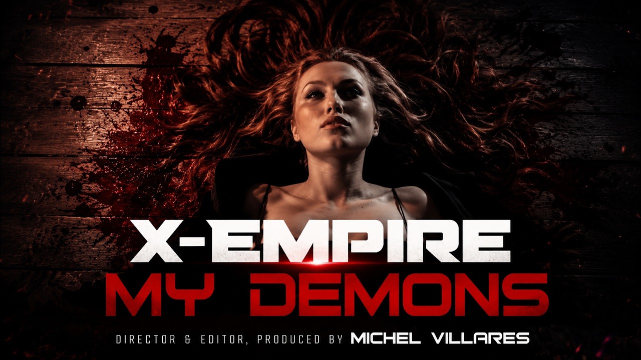 X-EMPIRE - My Demons (The Price Of Blood) (Official Music Video)