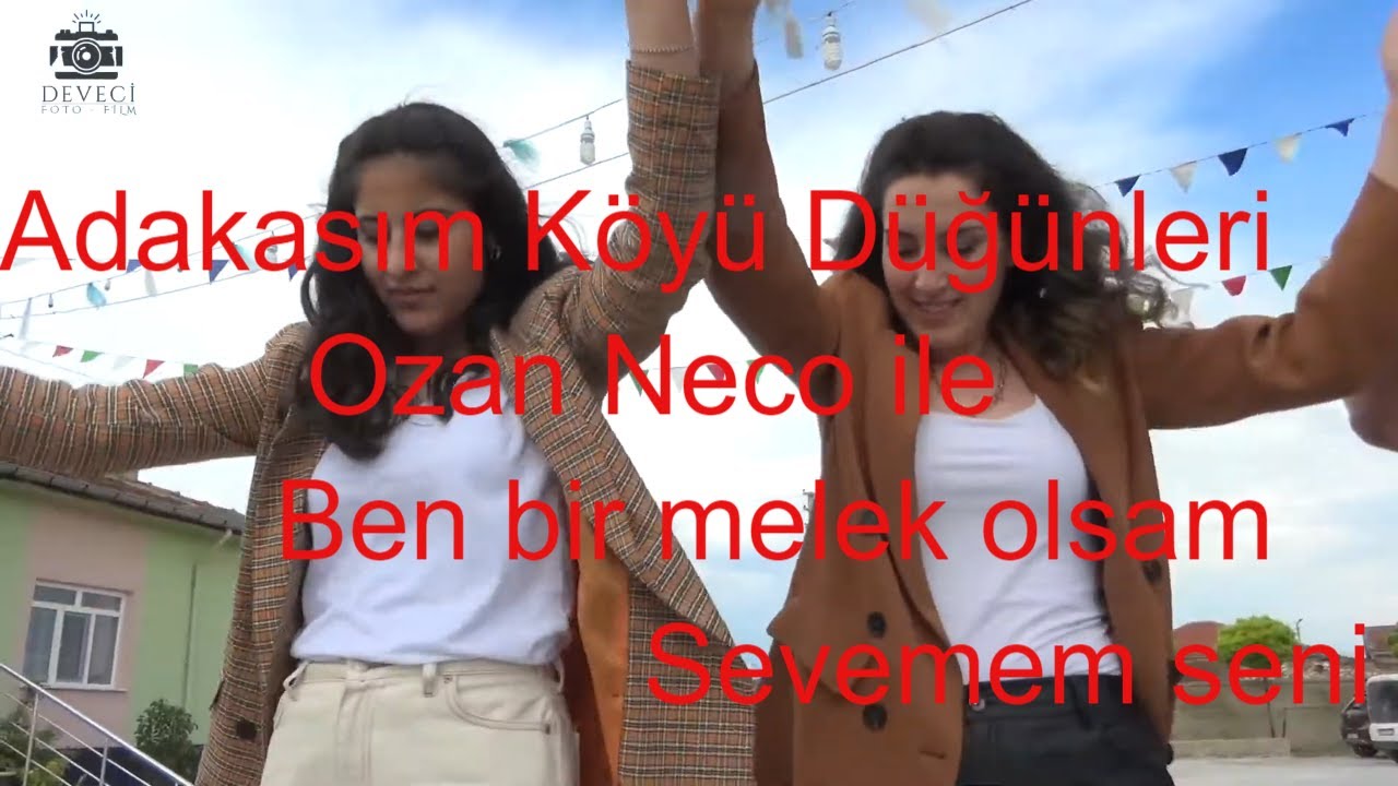 Adakasım Köyü Düğünleri Ozan Neco ile ben bir melek olsam sevemem seni