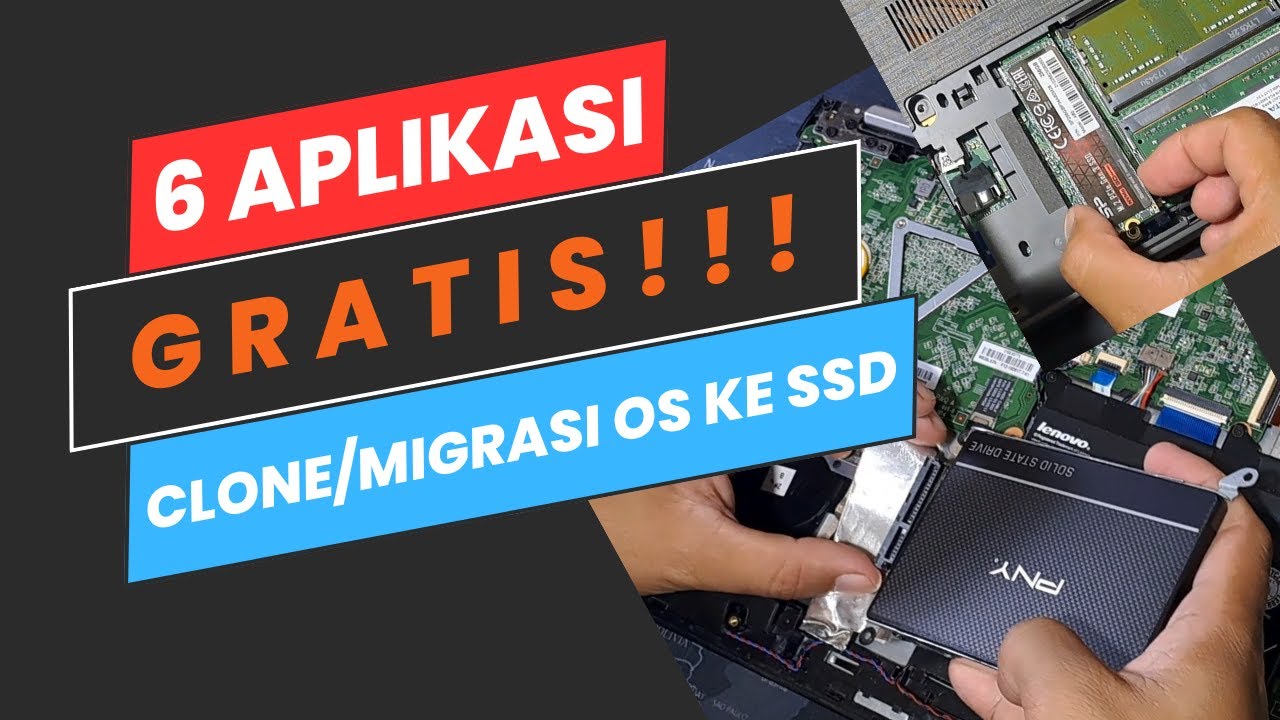 6 Aplikasi Gratis untuk Clone/Migrasi OS ke SSD