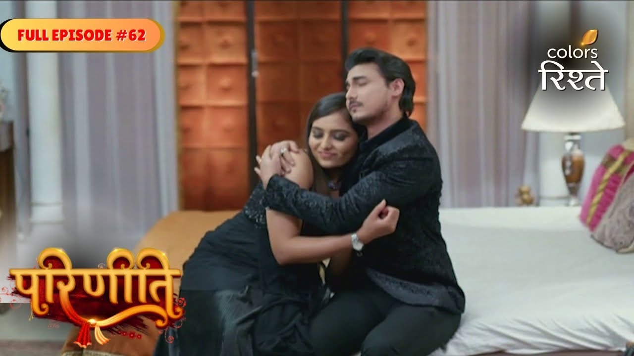 Parineeti | Full Ep - 62 | Colors Rishtey