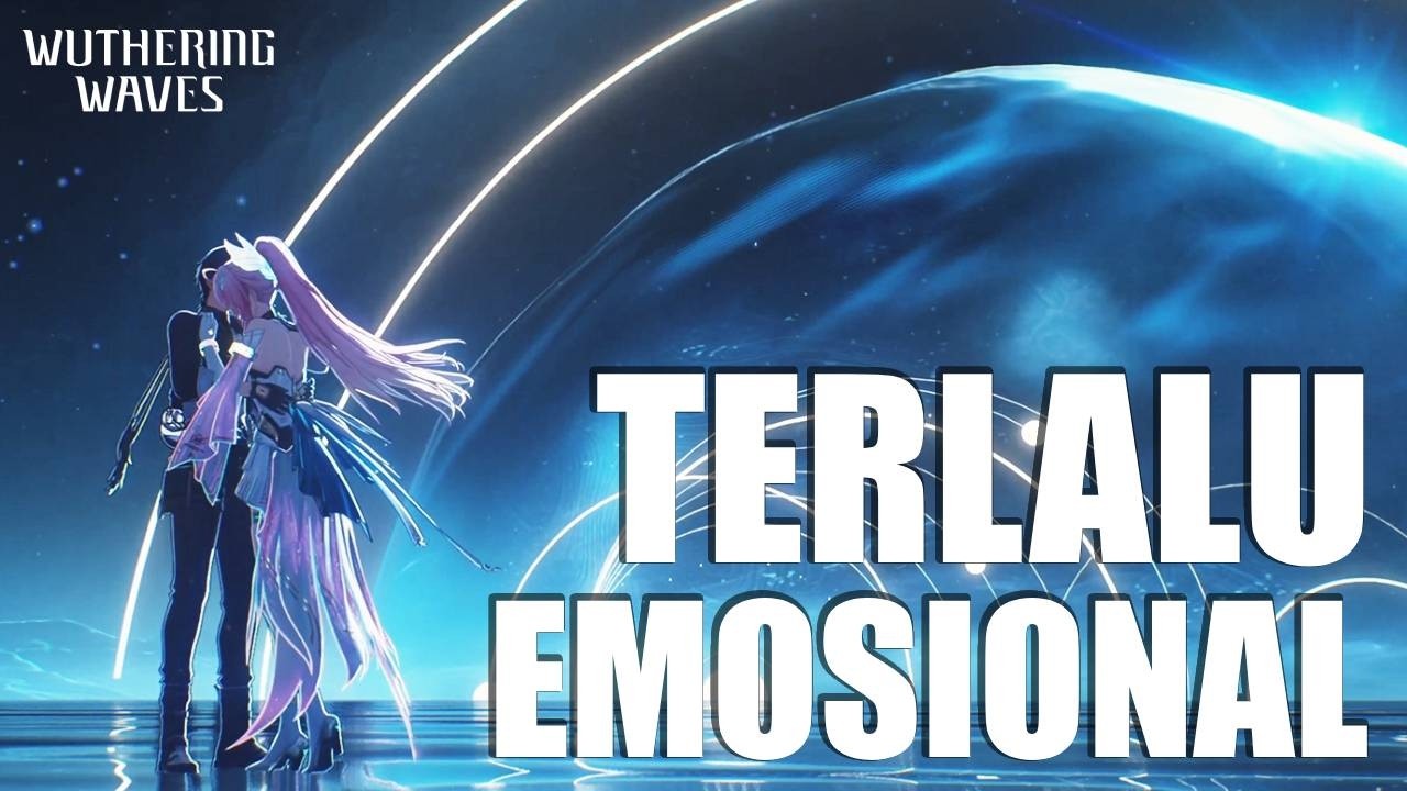 Cutscene PALING EMOSIONAL Dalam Story Wuthering Waves 3.1 (Sub Indo)
