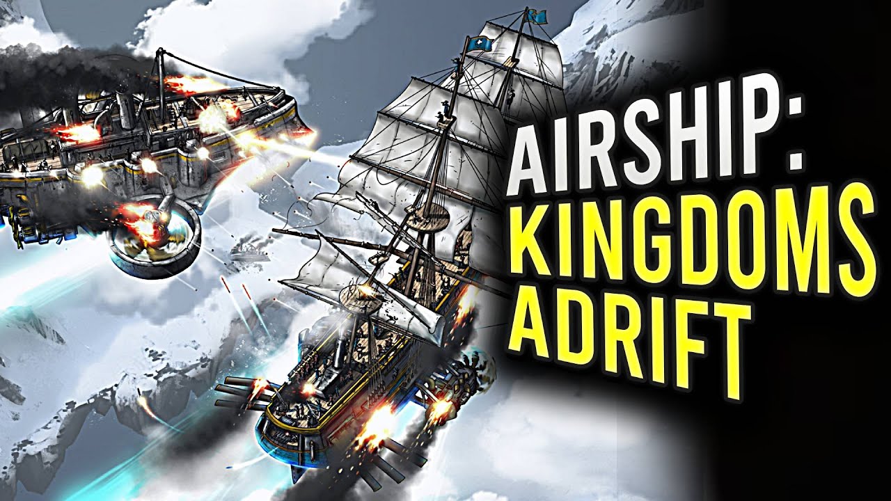 Airship: Kingdoms Adrift - Epic Battle Adventure!