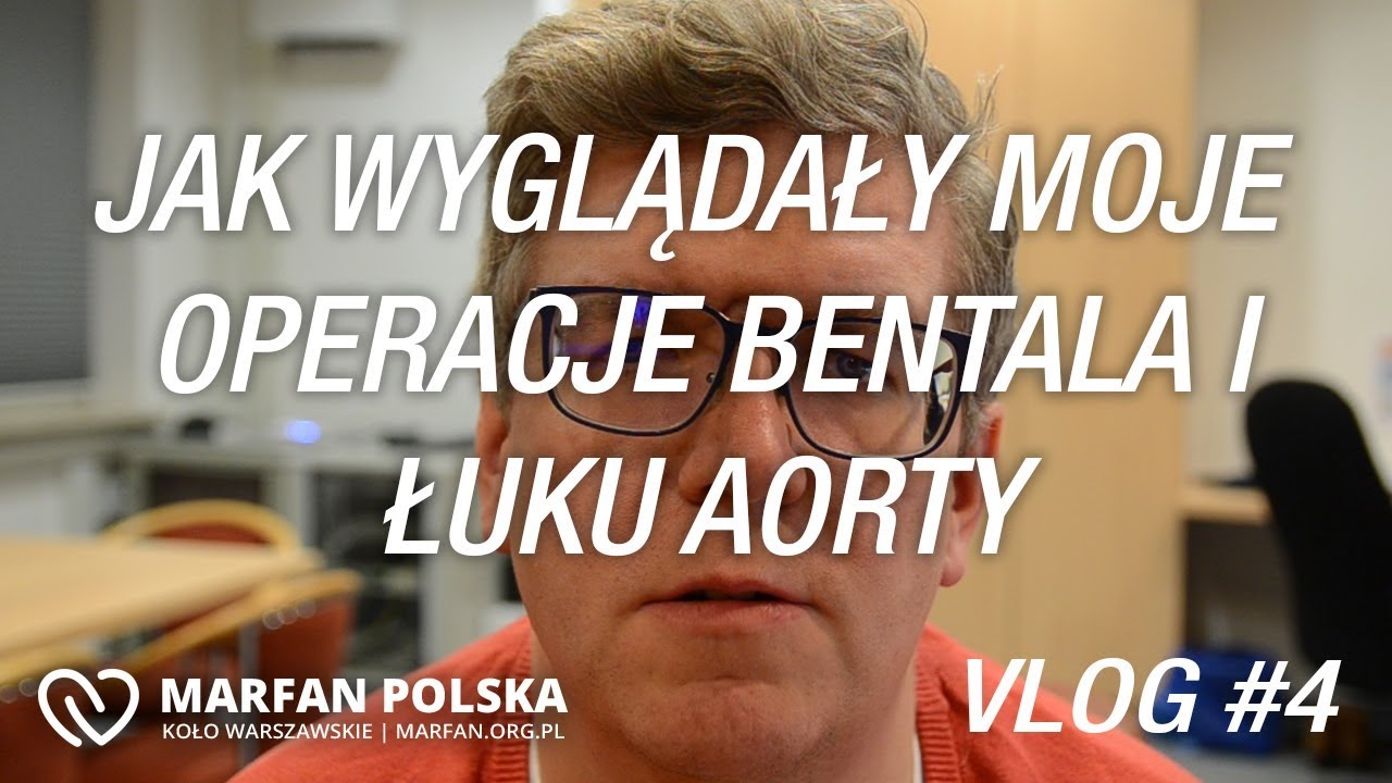 Jak wygląda operacja Bentall’a i wymiana łuku aorty - Vlog #4