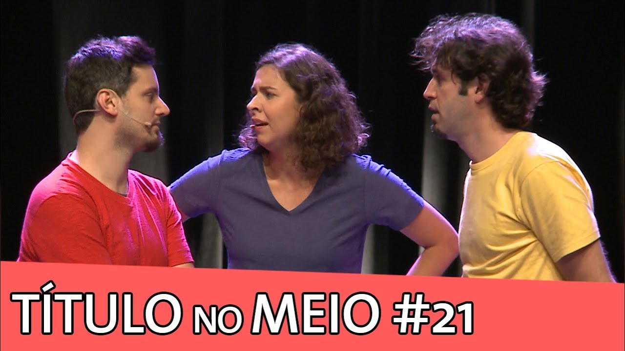 IMPROVÁVEL - TÍTULO NO MEIO #21