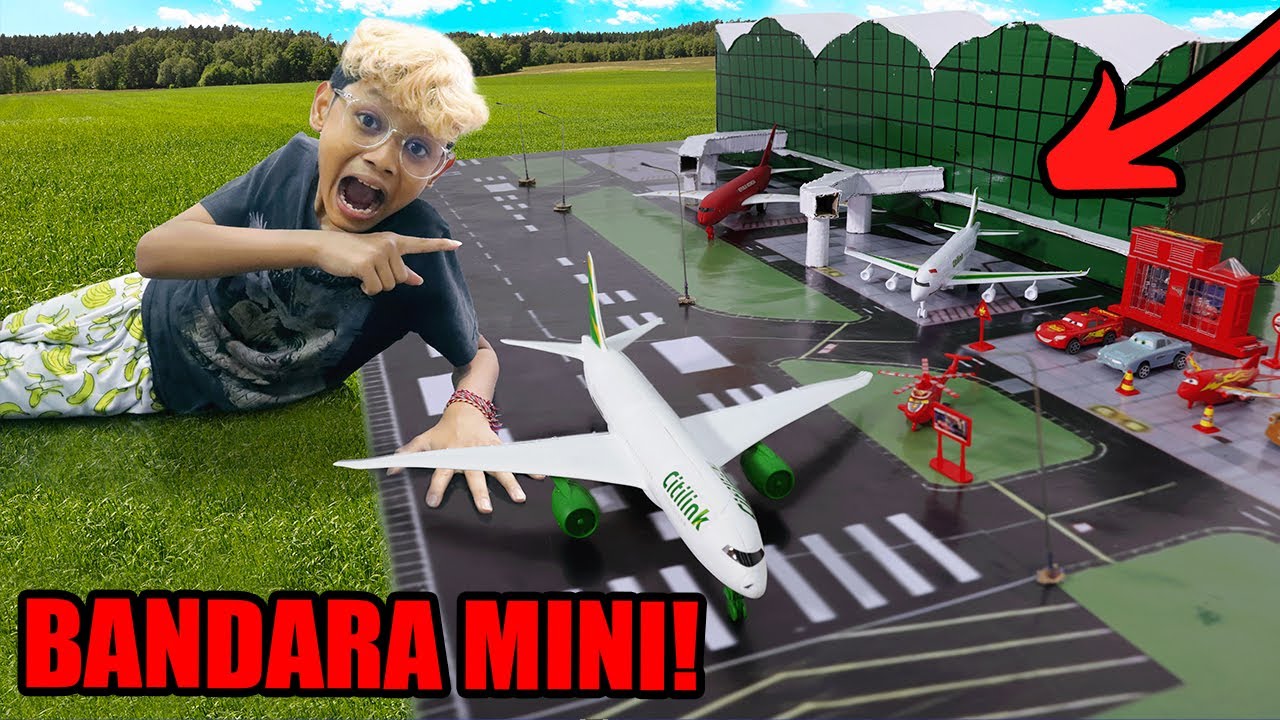 BOCIL BIKIN BANDARA MINIATUR DI RUMAH!!!