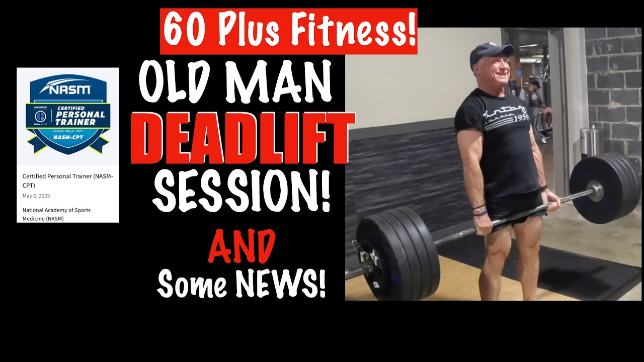 Senior Fitness Coach DEADLIFT Session! | Heavy Deadlifting @ 65!  NASM CPT #nasm