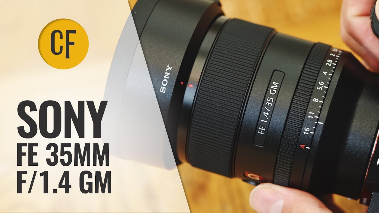 Sony FE 35mm f/1.4 GM lens review with samples (Full-frame & APS-C)