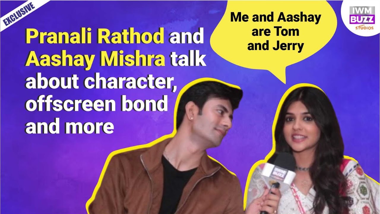 Exclusive: Aashay Mishra & I are like Tom & Jerry: Pranali Rathod on chemistry with Aashay in Durga