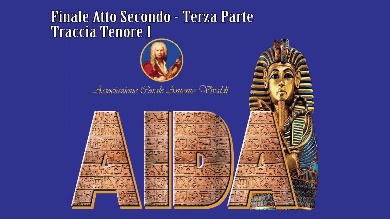 Aida-Finale Atto II-Terza Parte-Tenore I