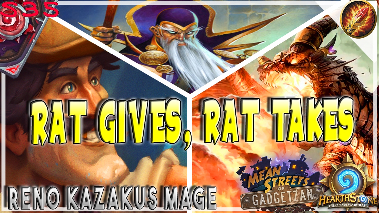 Hearthstone | RAT GIVES, RAT TAKES! | RENO KAZAKUS MAGE Deck Tech | GADGETZAN Furo Legend