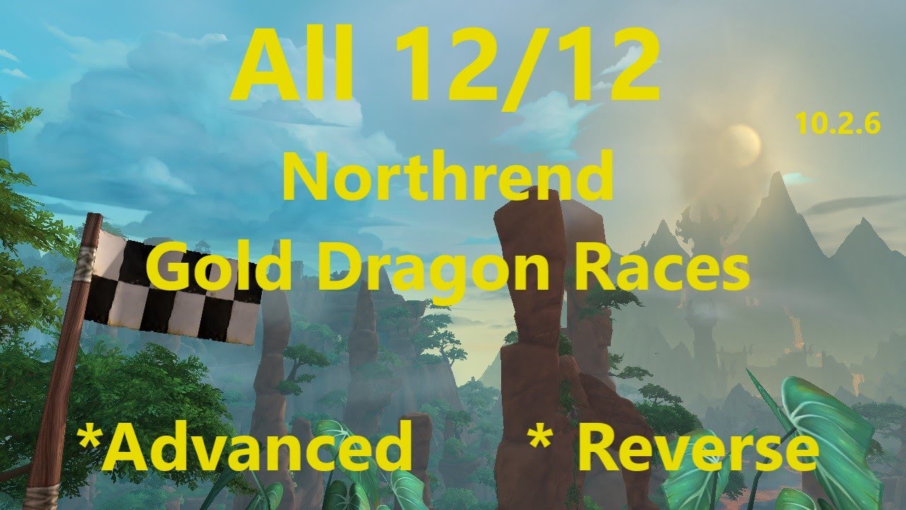 All 12 Northrend Gold Dragon Races | WoW Dragonflight 10.2.6