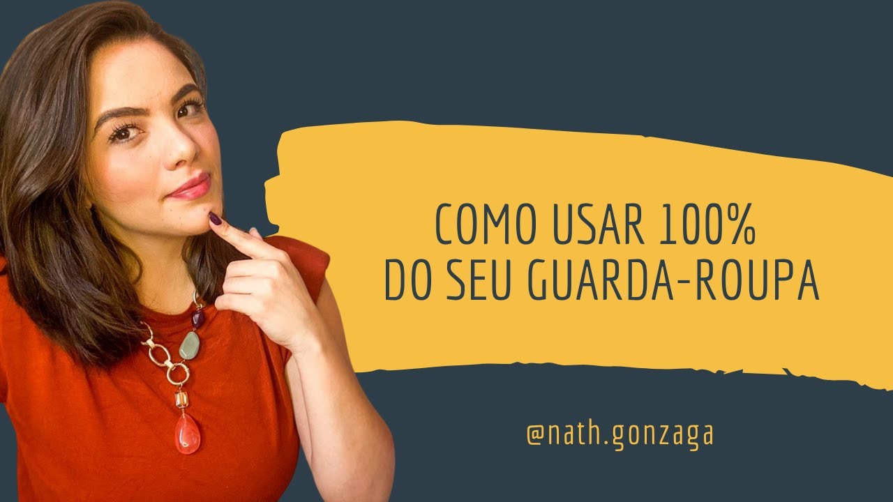 COMO COMBINAR AS ROUPAS QUE TENHO NO GUARDA-ROUPA?