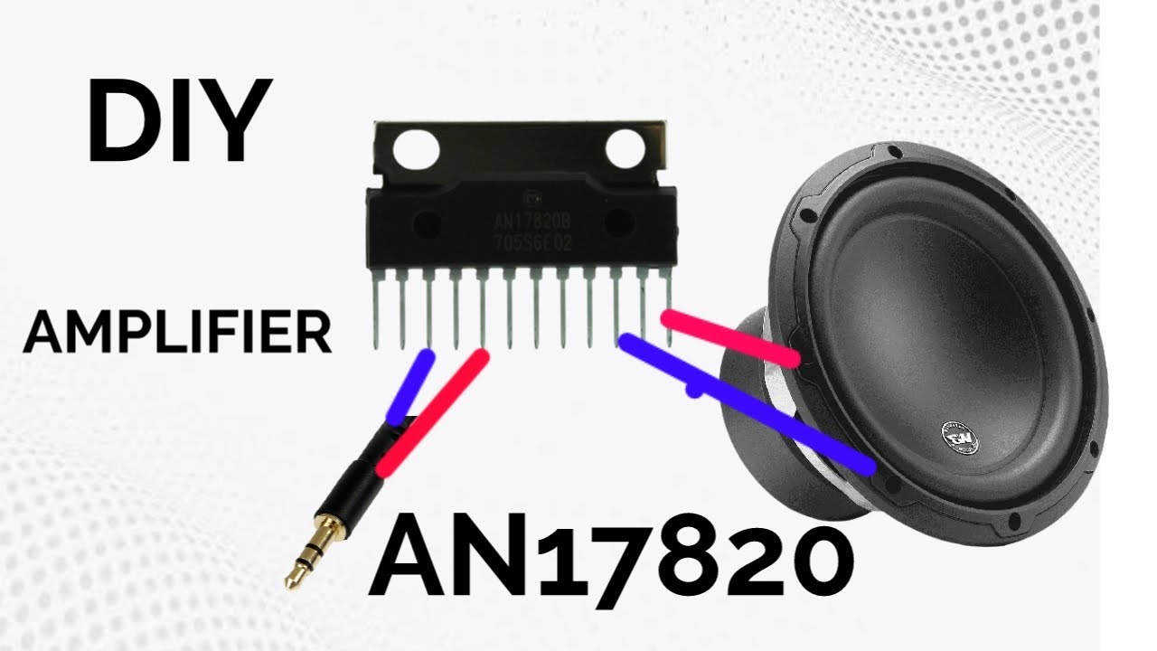 🔊 DIY Amplifier using AN17820 IC | Simple & Powerful Audio Project