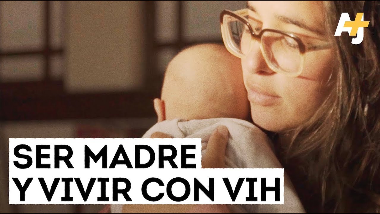Ser madre y vivir con VIH