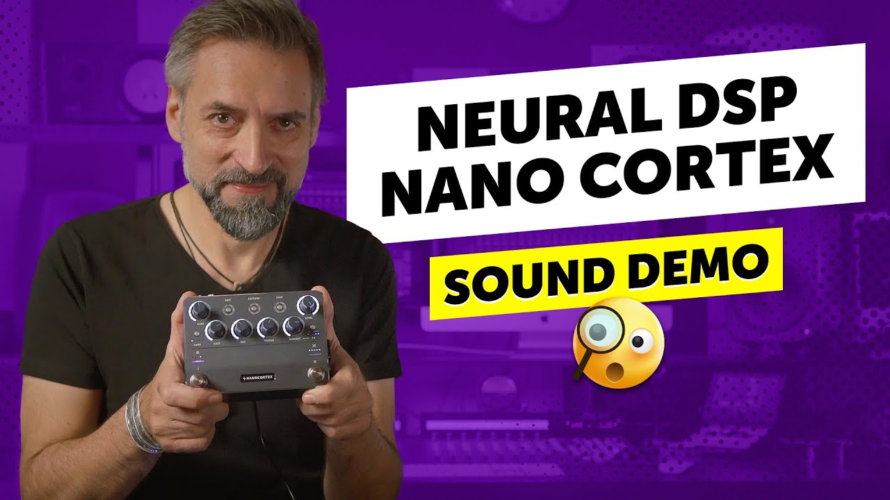 Neural DSP Nano Cortex - Sound Demo | The perfect solution for your pedalboard?