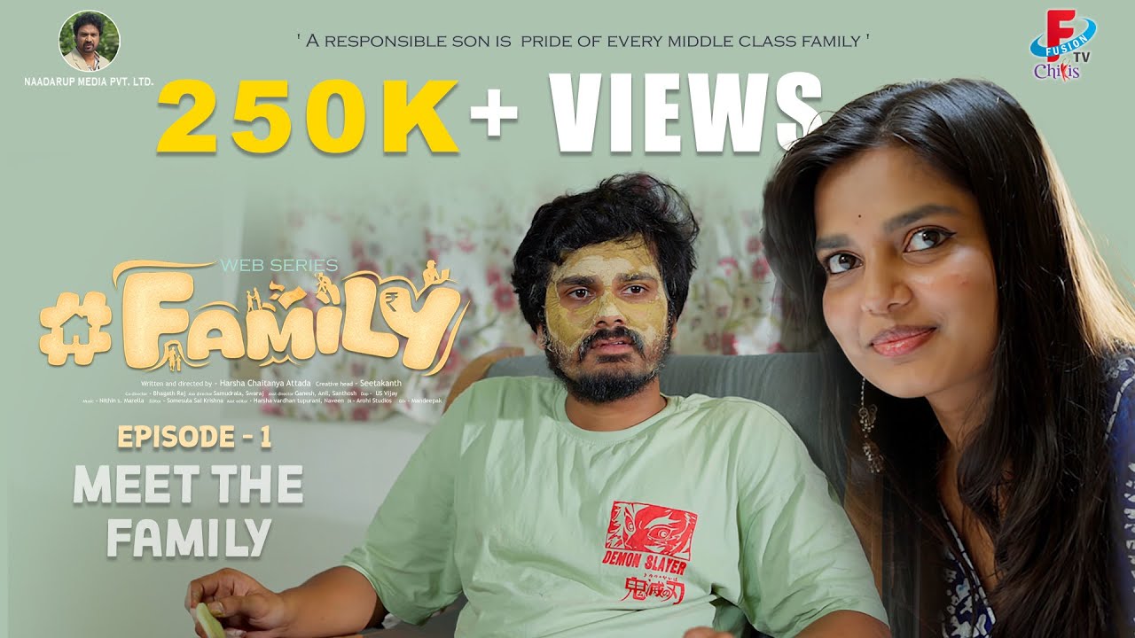#FAMILY Web Series EPISODE - 01/06  | MEET THE FAMILY |Fusion tv chillis| Naadrup media pvt ltd