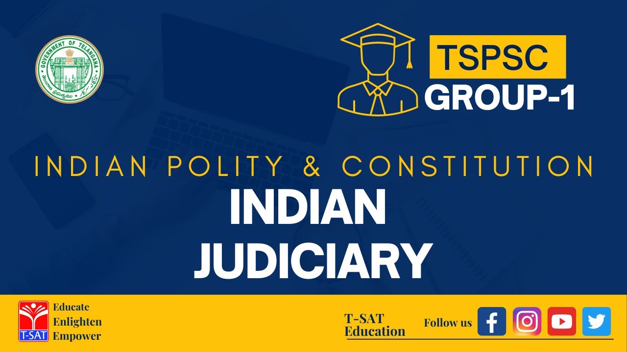 TSPSC : GROUP-1 || INDIAN POLITY & CONSTITUTION - INDIAN JUDICIARY || T-SAT || 01.08.2022