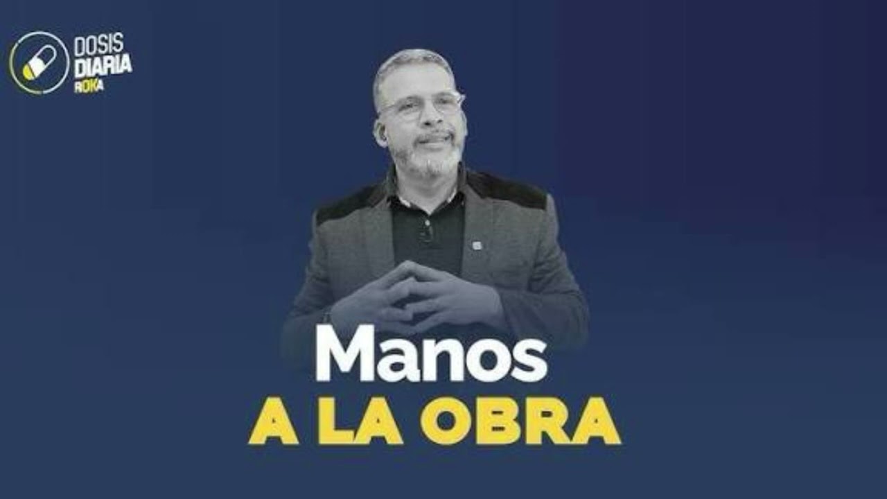 Manos a la obra - la dosis diaria - roka 