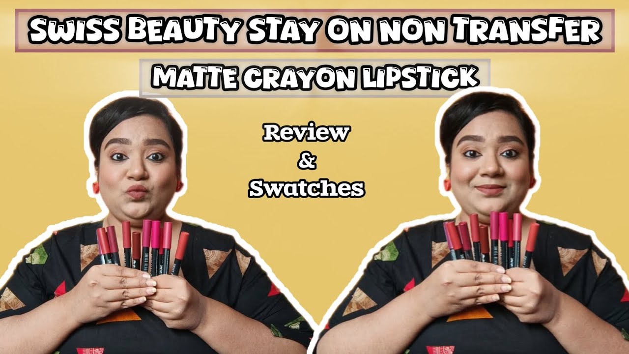 Swiss Beauty Stay On Lip Crayon | Swiss Beauty Non Transfer Lip Crayon Review & Swatches