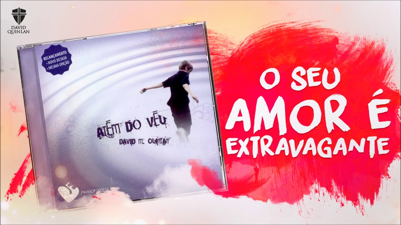 David Quinlan - O Seu Amor É Extravagante