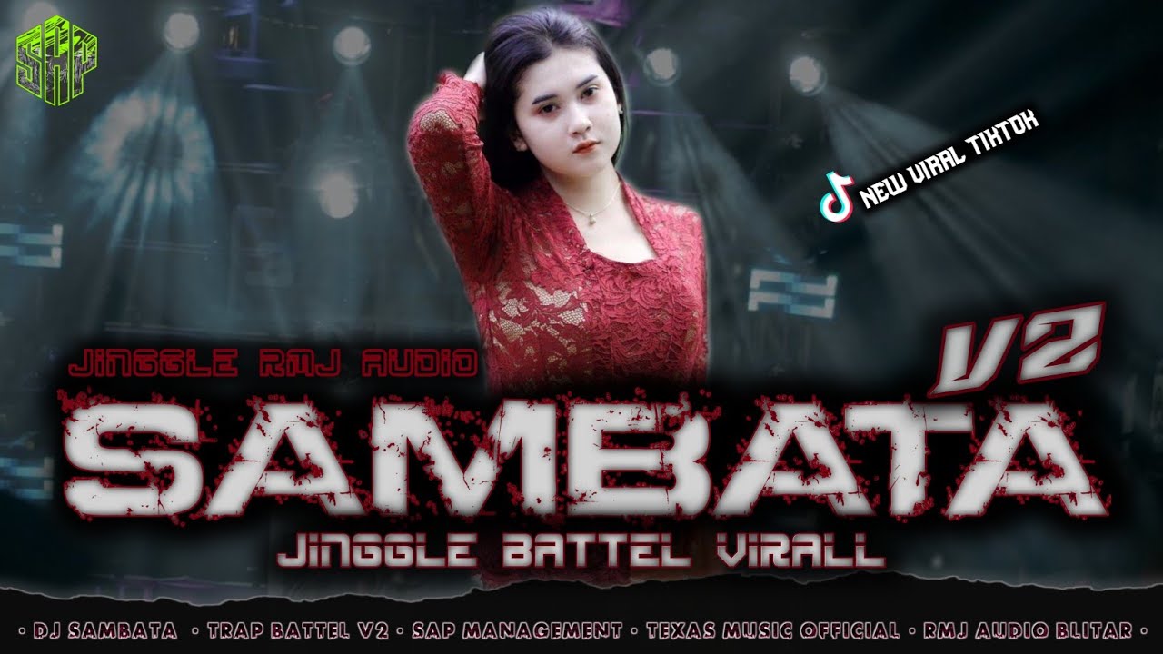 DJ SAMBATA V2 - TRAP BATTLE  JINGGLE RMJ AUDIO VIRAL TIKTOK FULL BASS DRAGG