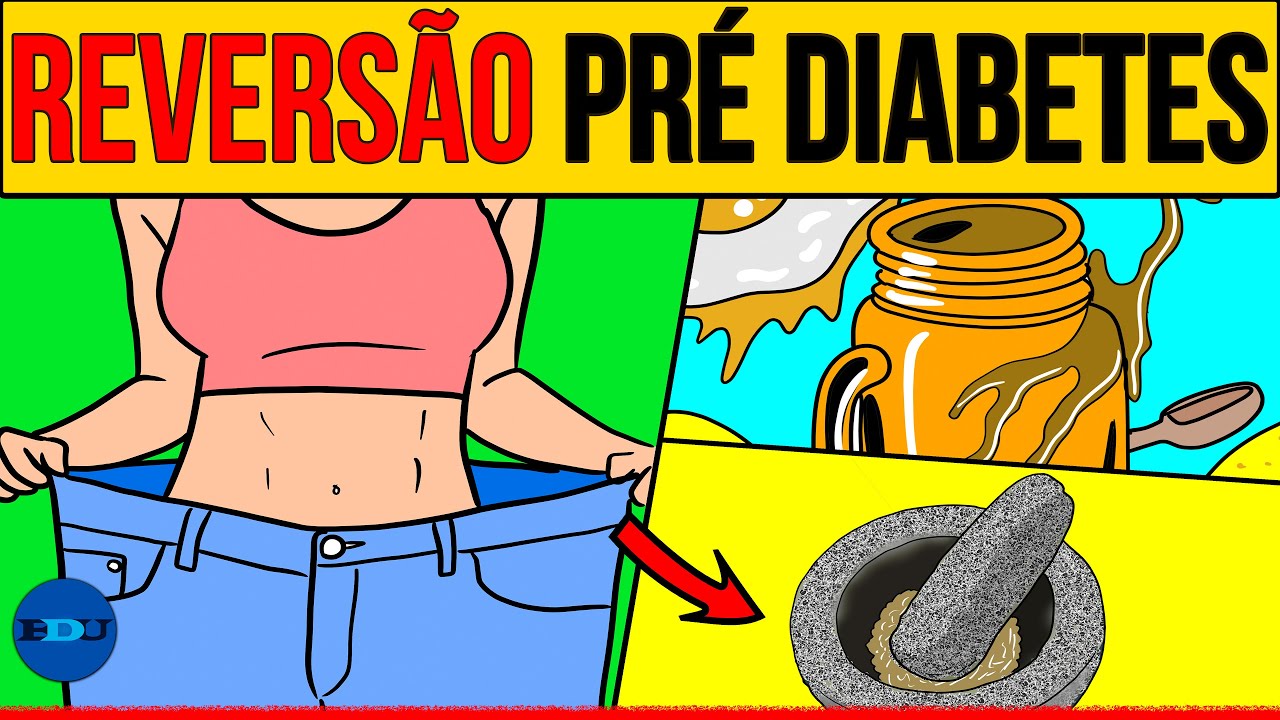 5 DICAS PARA REVERTER PR&Eacute; DIABETES │ @EDUDiabetes