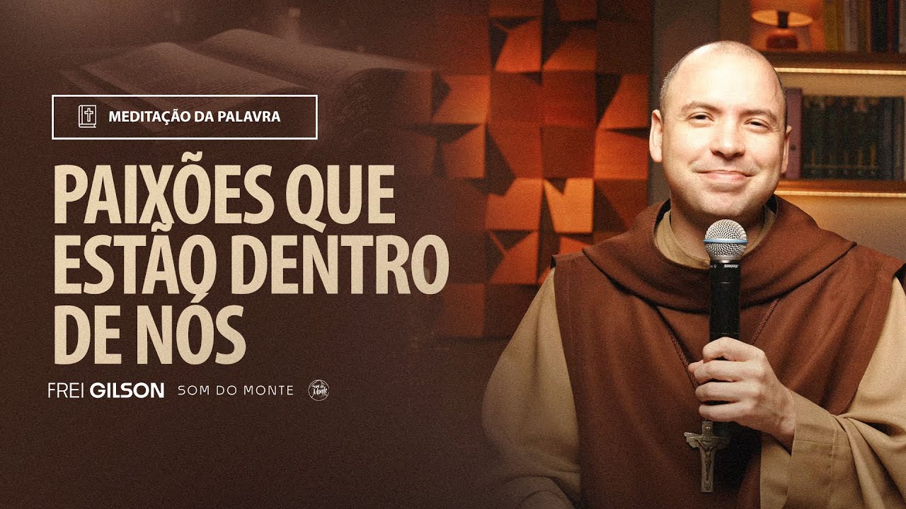 Paixões que estão dentro de nós | (Tg 4, 1-10) #1986