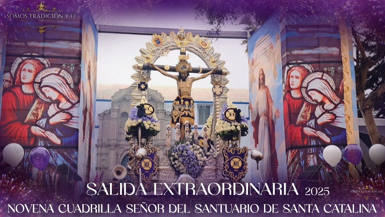 SEÑOR DEL SANTUARIO DE SANTA CATALINA | SALIDA A CARGO DE LA NOVENA CUADRILLA | 2025