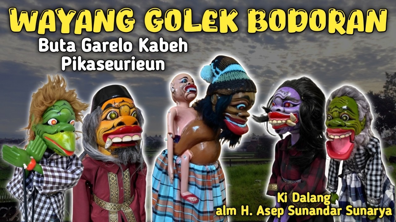 Wayang Golek Bodoran Full Ngakak ‼️ Buta Garelo Kabeh Pikaseurieun Dalang alm. Asep Sunandar Sunarya