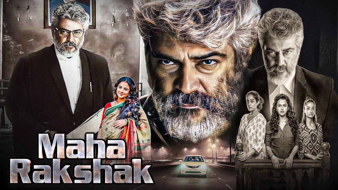 LATEST SOUTH DUBBED MOVIE - MAHARAKSHAK | Full Movie | Ajith Kumar, Vidya Balan, Shraddha Srinath