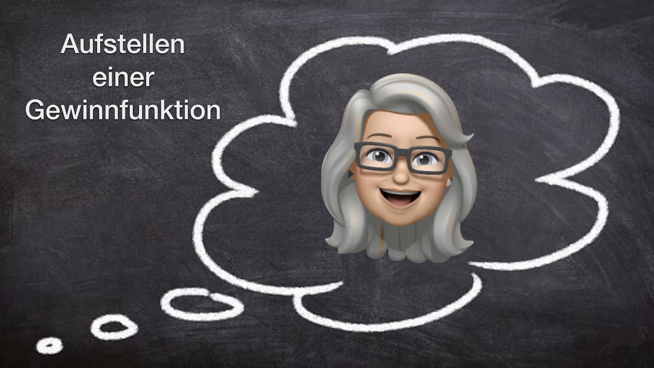 Aufstellen einer Gewinnfunktion