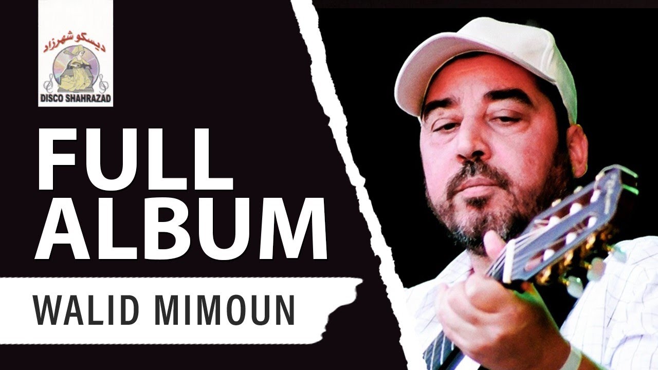 Walid Mimoun - Thayouth (Full Album)