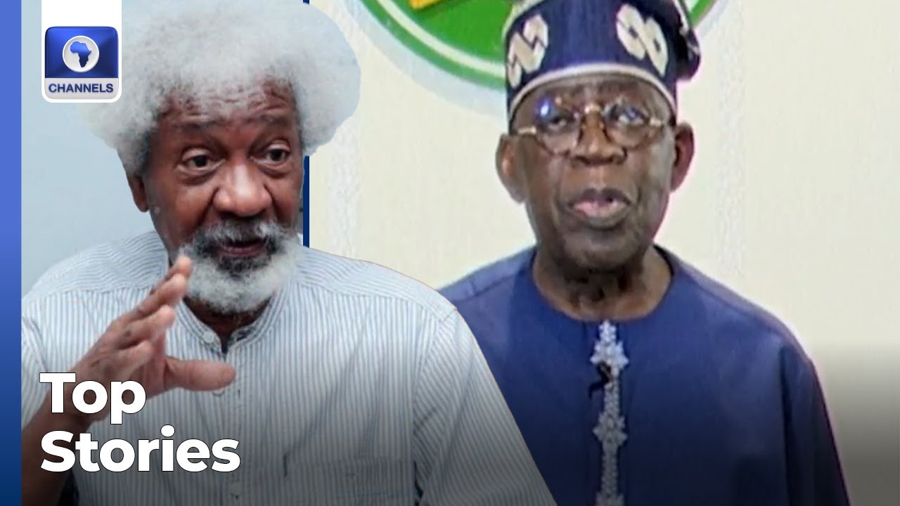 Pres Tinubu Tells Protesters To Embrace Dialogue, Soyinka Criticises Address +More | Top Stories