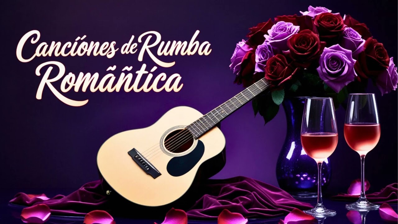 Rumba Española para Abrazos: Canciones de Amor Suave