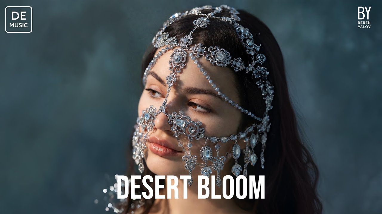 Beren Yalov - Desert Bloom (Original Mix) Oriental Deep House