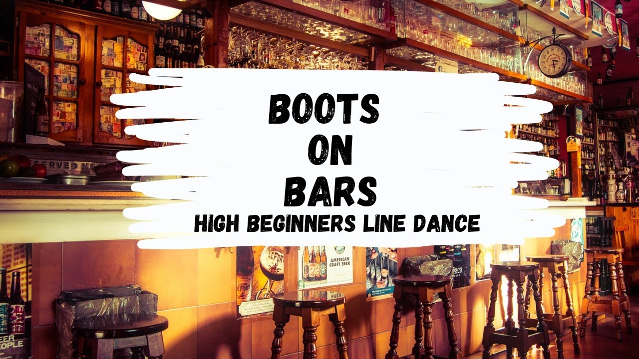 Boots on Bars - High Beginner Line Dance - Demo and Teach