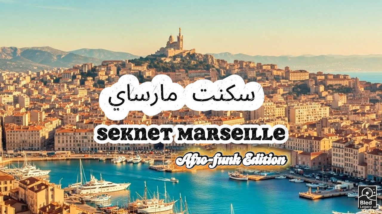 Seknet Marseille - Afro-funk Edition by Bled Legacy