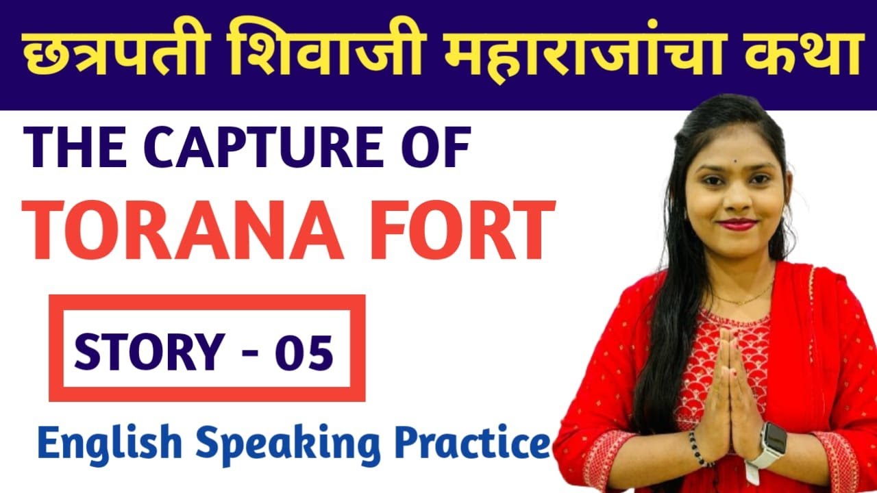 The Capture of Torna Fort || Day - 5|| By Pallavi Gugale ||