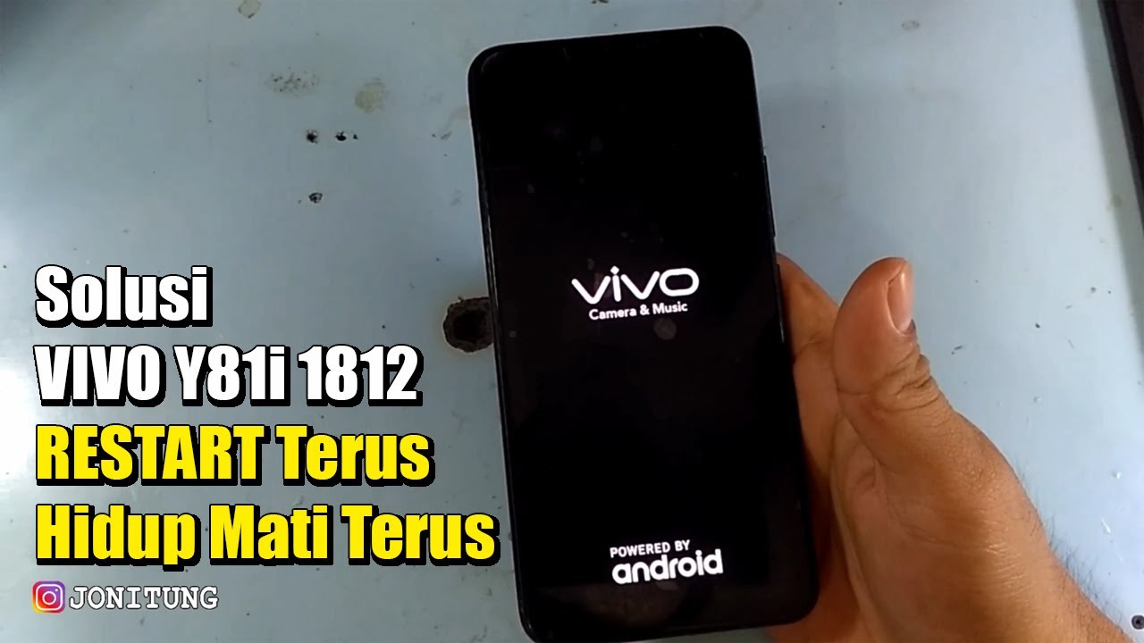 Solusi HP VIVO Y81i 1812 Yang Restart Terus (Hidup Mati Terus Menerus)