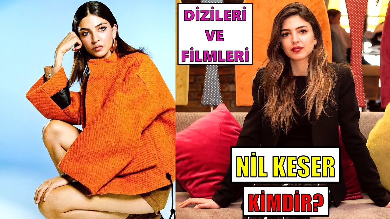 NİL KESER KİMDİR? | Oynadığı Diziler Filmler