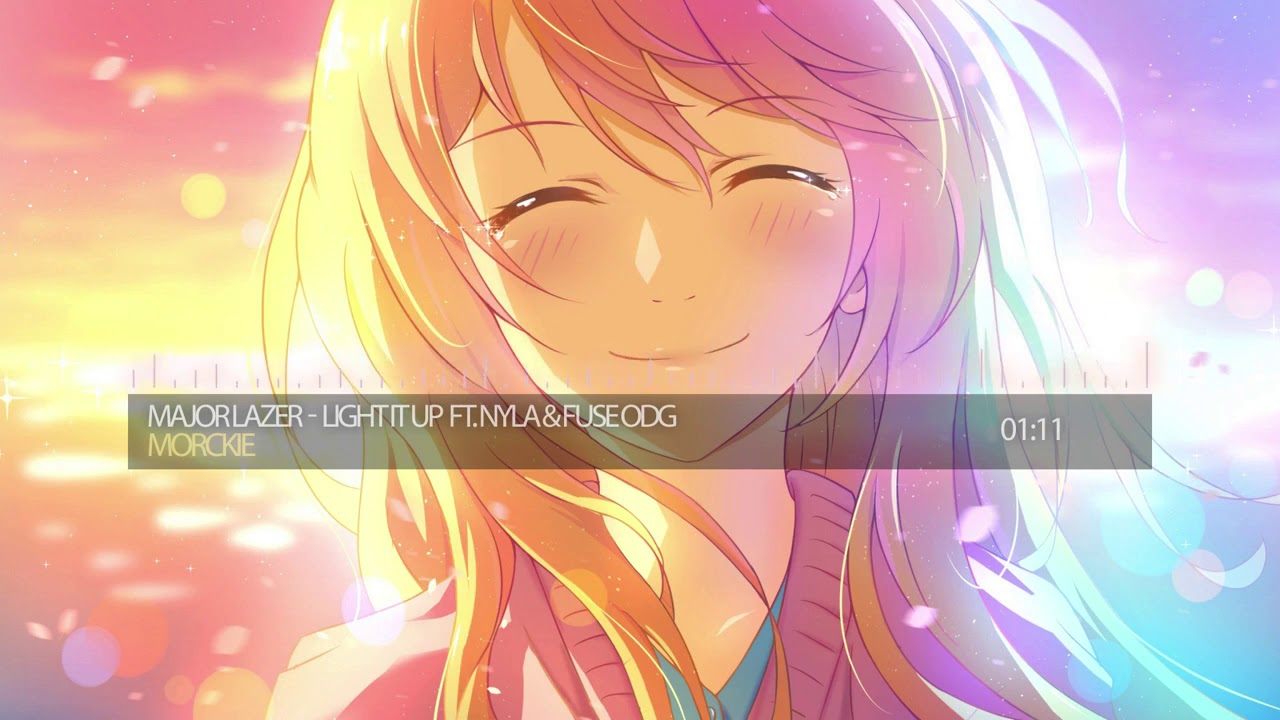 Nightcore - Light it Up (Major Lazer ft. Nyla & Fuse ODG)